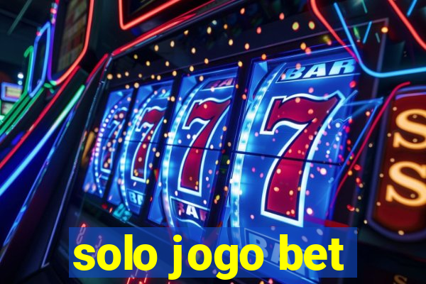 solo jogo bet